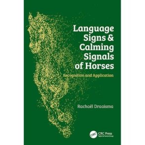 Language Signs & Calming Signals Of Horses af Rachal Draaisma