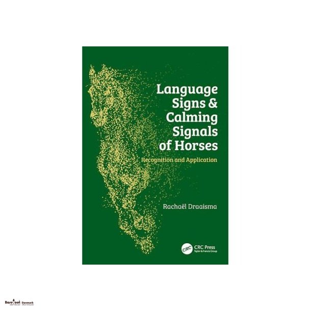 Language Signs &amp; Calming Signals Of Horses af Rachal Draaisma